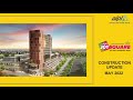 Construction update may 2022 of aipl joy square  sector 63a gurugram