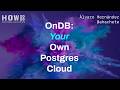 【HOW 2026 云原生分论坛】OnDB：Your Own Postgres Cloud——Alvaro Hernandez