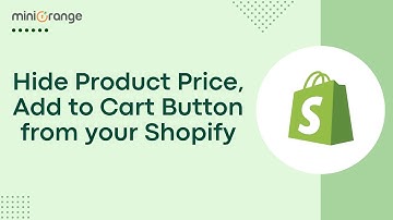 How to Hide Product Prices, Add to Cart button from your Shopify Store?
