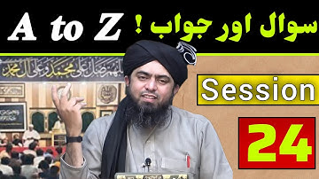 A to Z ! Sawaal aur Jawab Session 24 __ Engineer Muhammad Ali Mirza 