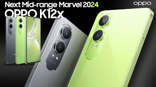 New Upcoming Phone 2024 — OPPO K12x — 2024 Trailer & Introduction