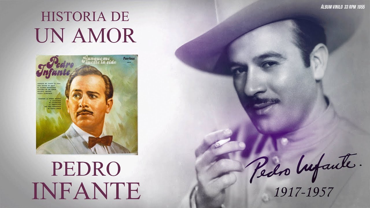 Pedro Infante Historia De Un Amor