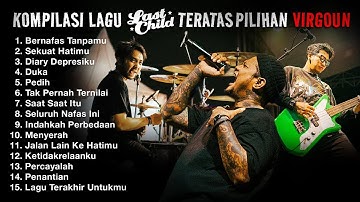 Kumpulan Lagu Virgoun Versi Last Child! Kompilasi Terbaik & Terpopuler #kompilastchild
