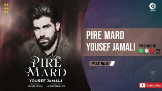 Yousef Jamali - Pire Mard | OFFICIAL AUDIO TRACK یوسف جمالی - پیر مرد