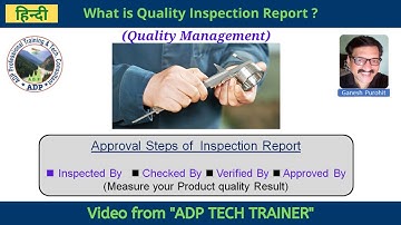 What is Quality Inspection Report |Quality Management |In Hindi |ADP Tech Trainer