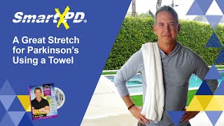 Great Stretch for Parkinson's Using A Towel