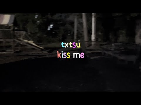 txtsu - kiss me! (Official music video)