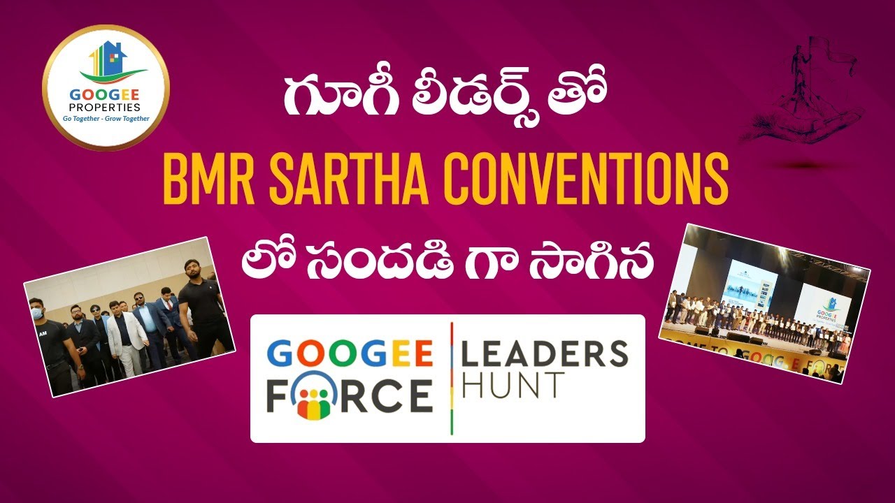 Googee Force  Leaders Hunt | BMR Sartha Conventions | Real Estate Company | Hyderabad | Team Meet