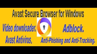 Avast Secure Browser.Video downloader.Adblock.Avast Antivirus Anti-Phishing and Anti-Tracking. screenshot 5