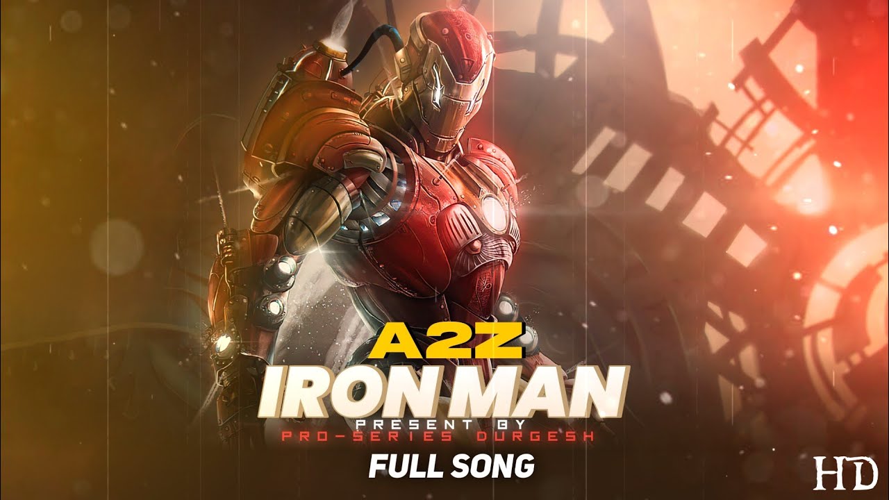 IRON MAN  A2Z FULL SONG  PRO SERIES DURGESH