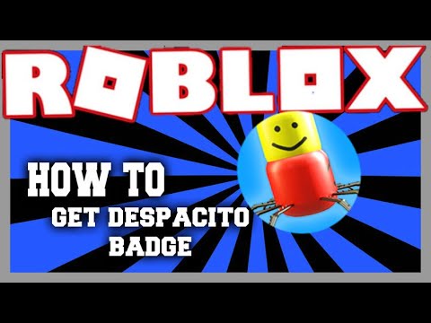 How To Get Badge Despacito In Robloxian Highschool Youtube - despacito badge roblox