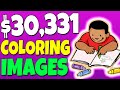 How To Make $30,331 Coloring Images For FREE (Make Money Online)