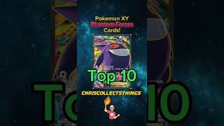 Top 10 Pokémon XY Phantom Forces cards! 👻 #shorts #top10 #pokemonxy