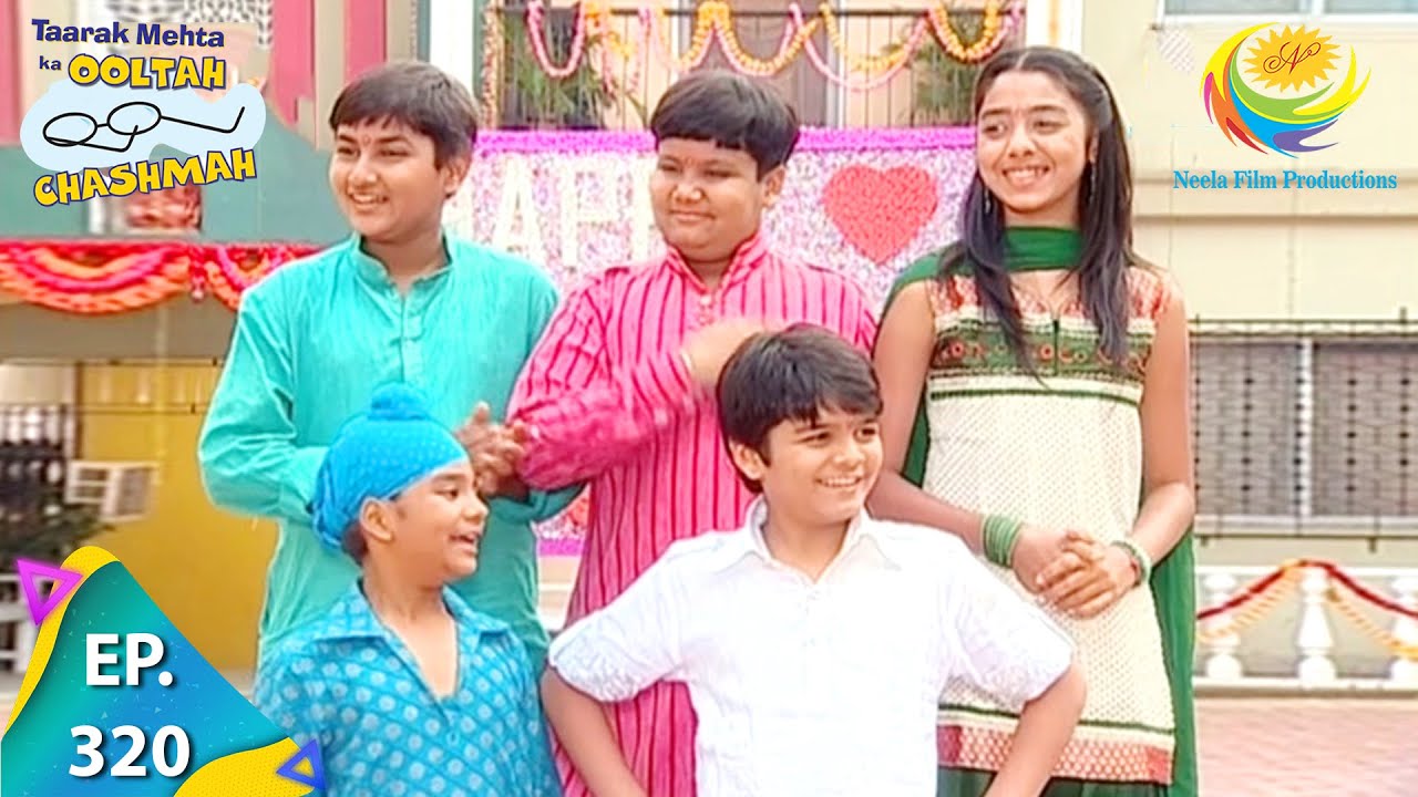 Taarak Mehta Ka Ooltah Chashmah   Episode 320   Full Episode