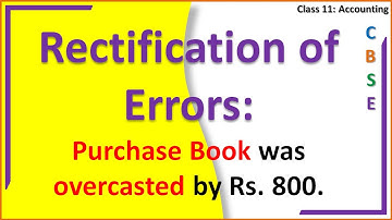 Rectification of Errors, Purchases Book was overcasted by Rs  800