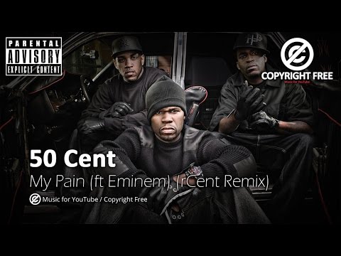 50 Cent - My Pain (ft. Eminem) (Cent Remix) / Copyright Free