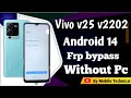 Vivo v25 frp bypass vivo frp bypass v25 pro frp bypass android 14