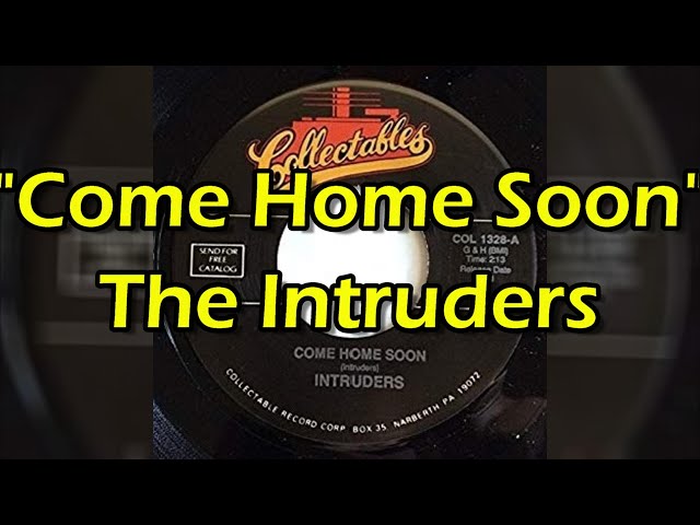 PHILLY DOO-WOP/EARLY SOUL-INTRUDERS-GOWEN-1401-COME HOME SOON/I'M SOLD (ON  YOU)