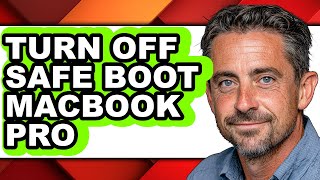 How to Turn Off Safe Boot Macbook Pro - Easy Guide