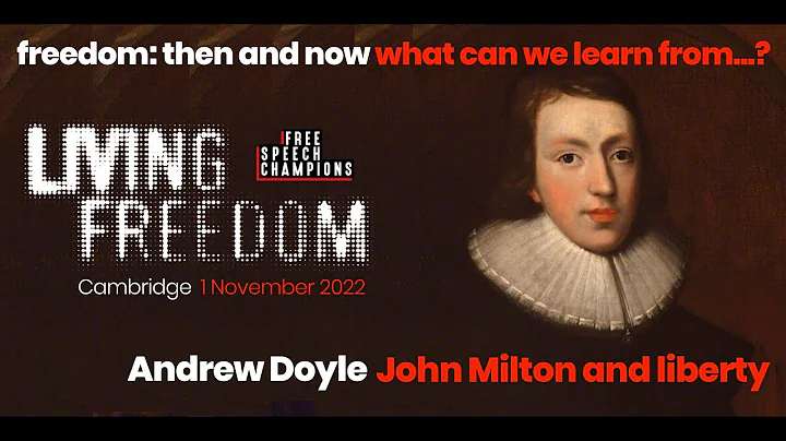 Milton and Liberty - Andrew Doyle, Living Freedom, Cambridge