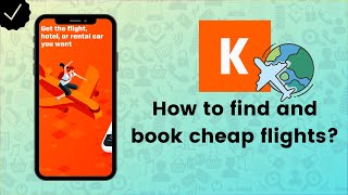 How to find and book cheap flights on Kayak? - Kayak Tips screenshot 2
