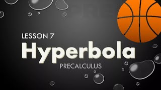 PRECALCULUS - HYPERBOLA | STEM 11 | TAGALOG