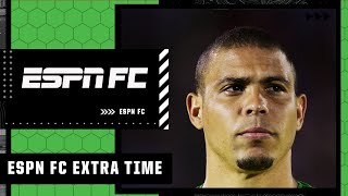 Brazilian Ronaldo or Cristiano Ronaldo? | ESPN FC Extra Time