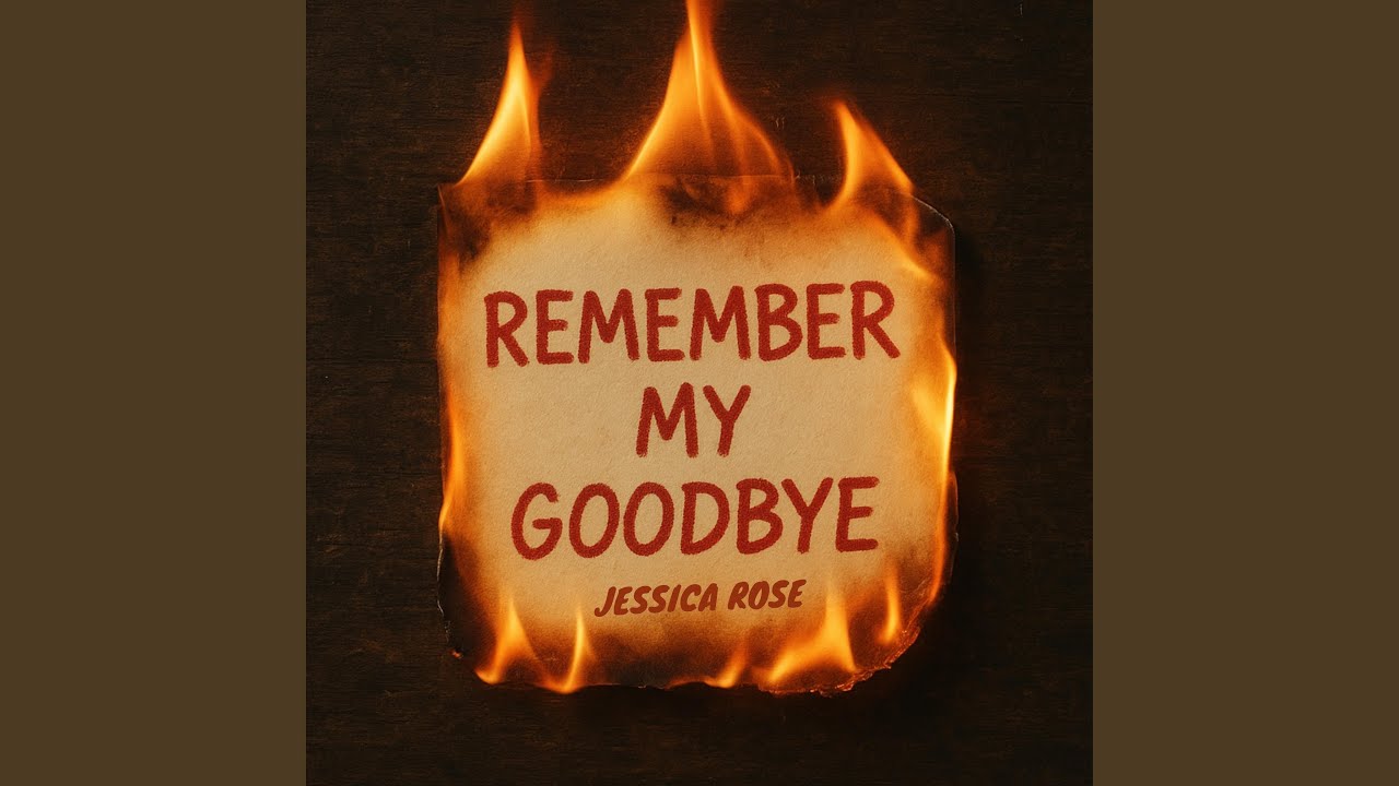 Watch Remember My Goodbye on YouTube Watch Remember My Goodbye on YouTube