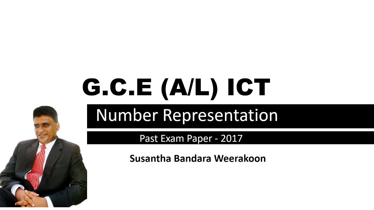 2017 A/L ICT Past paper Questions Number representation - YouTube