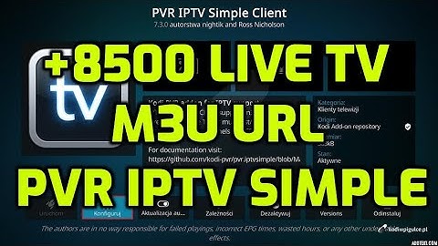 +8500 Live TV on Kodi 2025 PVR IPTV Simple Client M3U URL