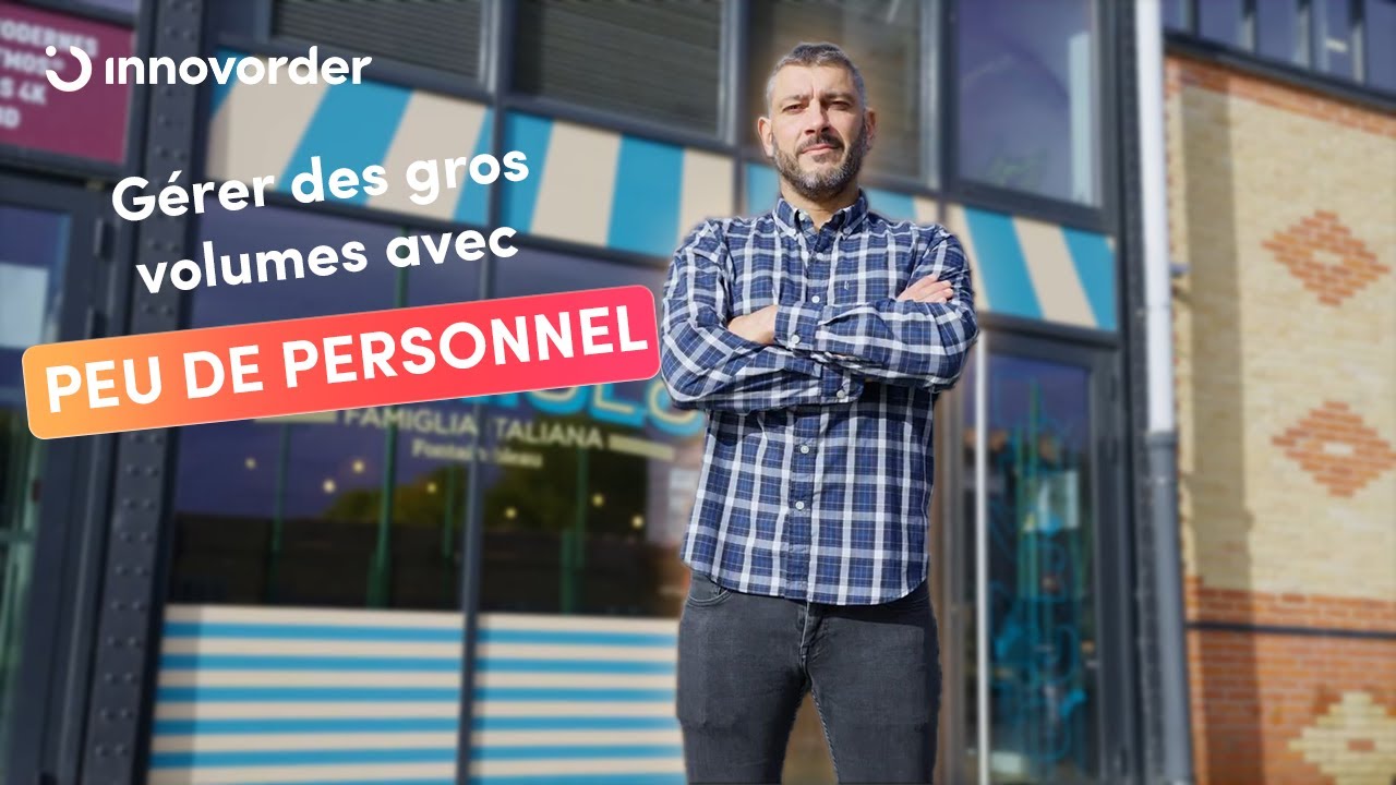 GÉRER BEAUCOUP DE COMMANDES AVEC PEU DE PERSONNEL | Bozzolo X Innovorder