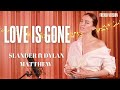 LOVE IS GONE ( FRENCH VERSION ) SLANDER ft. DYLAN MATTHEW ( SARA'H COVER )