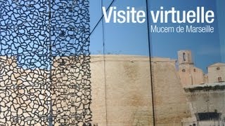 Visite virtuelle : l'architecture du MuCEM de Marseille