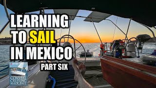 How to Sail with ASA 104 in La Paz Mexico