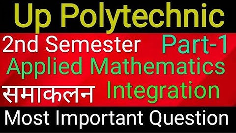 #UpPolytechnic Applied Mathematics 2nd semester Integration समाकलन part-1 By Saurabh Ojha