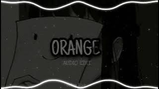 ORANGE - 7!! - EDIT AUDIO #oranye #audioedit