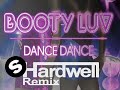 Booty Luv - Dance Dance (Hardwell Remix)