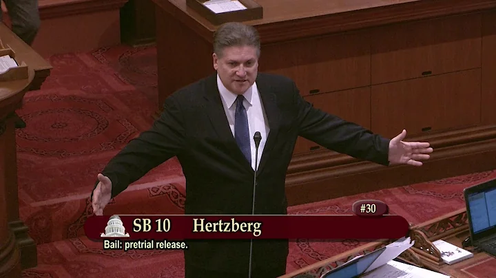 Sen. Hertzberg: Bail Reform (SB10)