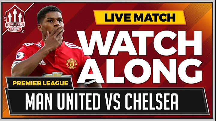 Manchester United vs Chelsea with Mark Goldbridge Watchalong