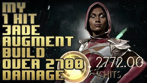 My 1 hit Jade augment build, over 2700 damage in 1 hit! MK11 augment builds