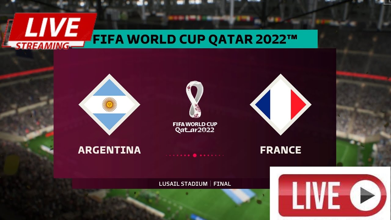 Argentina vs France live streaming Final FIFA World Cup Gameplay