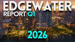 Q1 2026 Report: Edgewater Miami Market / Crash or Shift? What is REALLY happening in Edgewater? 🏢📉
