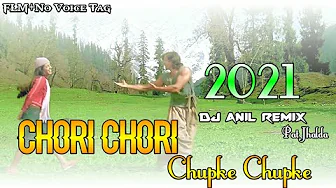 New Mix Chori Chori Chupke Chupke Dj AniL ReMix Pat jhalda