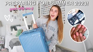 PREPARING FOR SUMMER 2023! *pack with me for holiday*