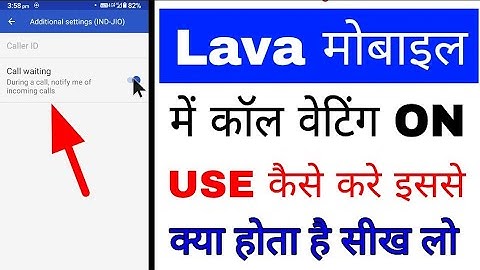 lava Mobile me call waiting on/use kaise kare।how to enable/use call waiting in lava phone।