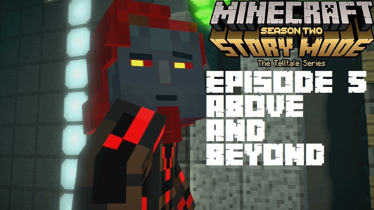 Minecraft Story Mode Season 2 Episode 5 Above And Beyond Full Epsiode ...