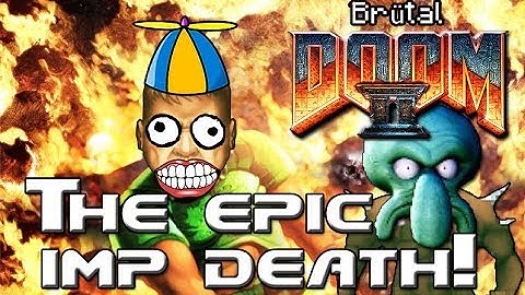 Brutal Doom v19 - Doom 2 - The epic imp death (The Gaming Ground)