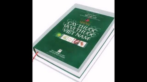 Những cây thuốc và vị thuốc Việt Nam