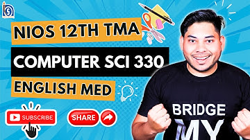 Computer Science 330 Eng-med TMA Solution 2026 | NIOS Class 12 | Topper Answer + Scoring Strategy 💻