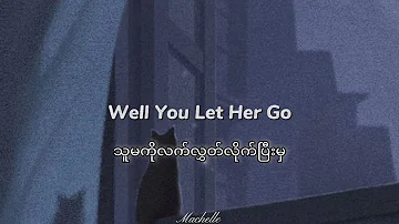 Let Her Go - Passenger ( Mm / Eng ) Sub & Lyrics
